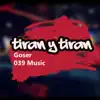 039 Music & Goser - Tiran y tiran - Single
